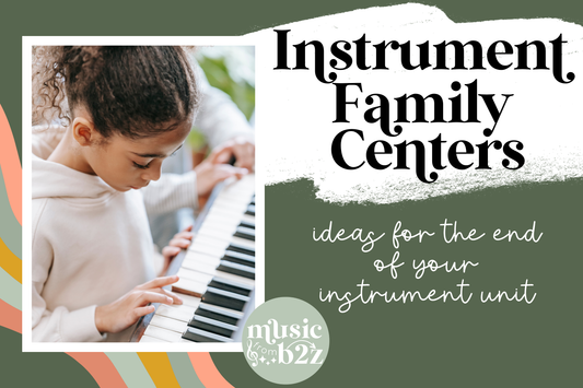 How to Use Music Centers to Review Instrument Families in Elementary Music