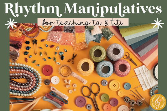 Manipulatives for Teaching Rhythm (Ta, Titi & Rest)