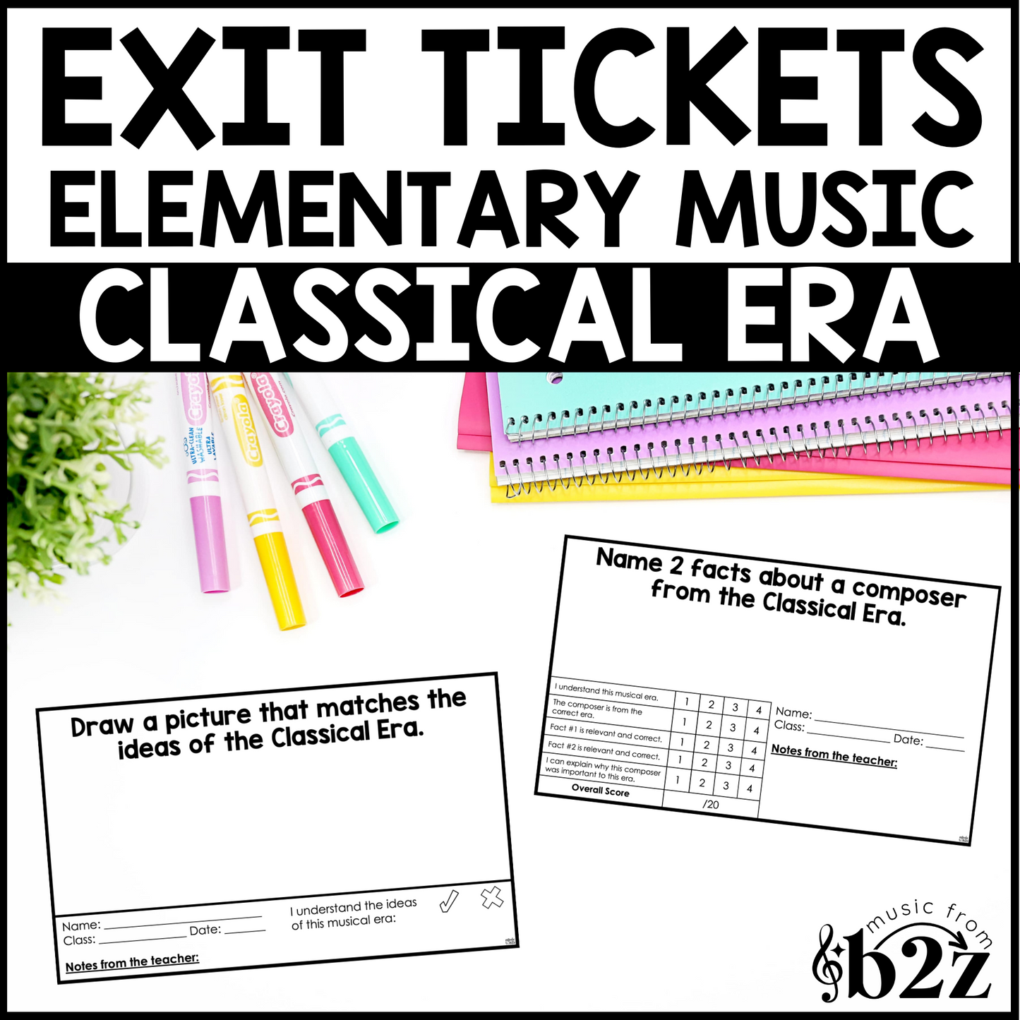 Classical Music Era Exit Tickets & Rubrics Editable Elementary Music Assessment