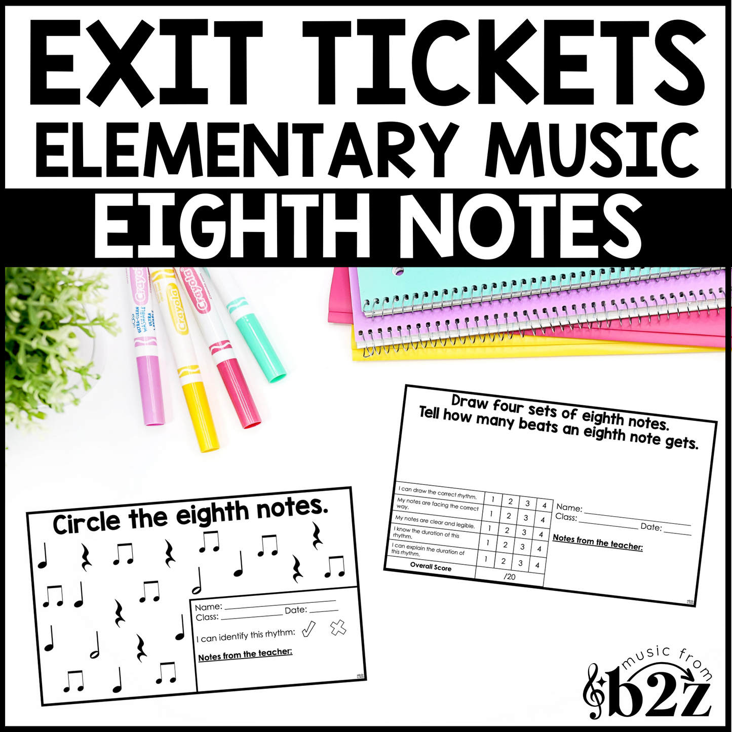 Eighth Notes Exit Tickets & Rubrics Editable Elementary Music Rhythm Assessment