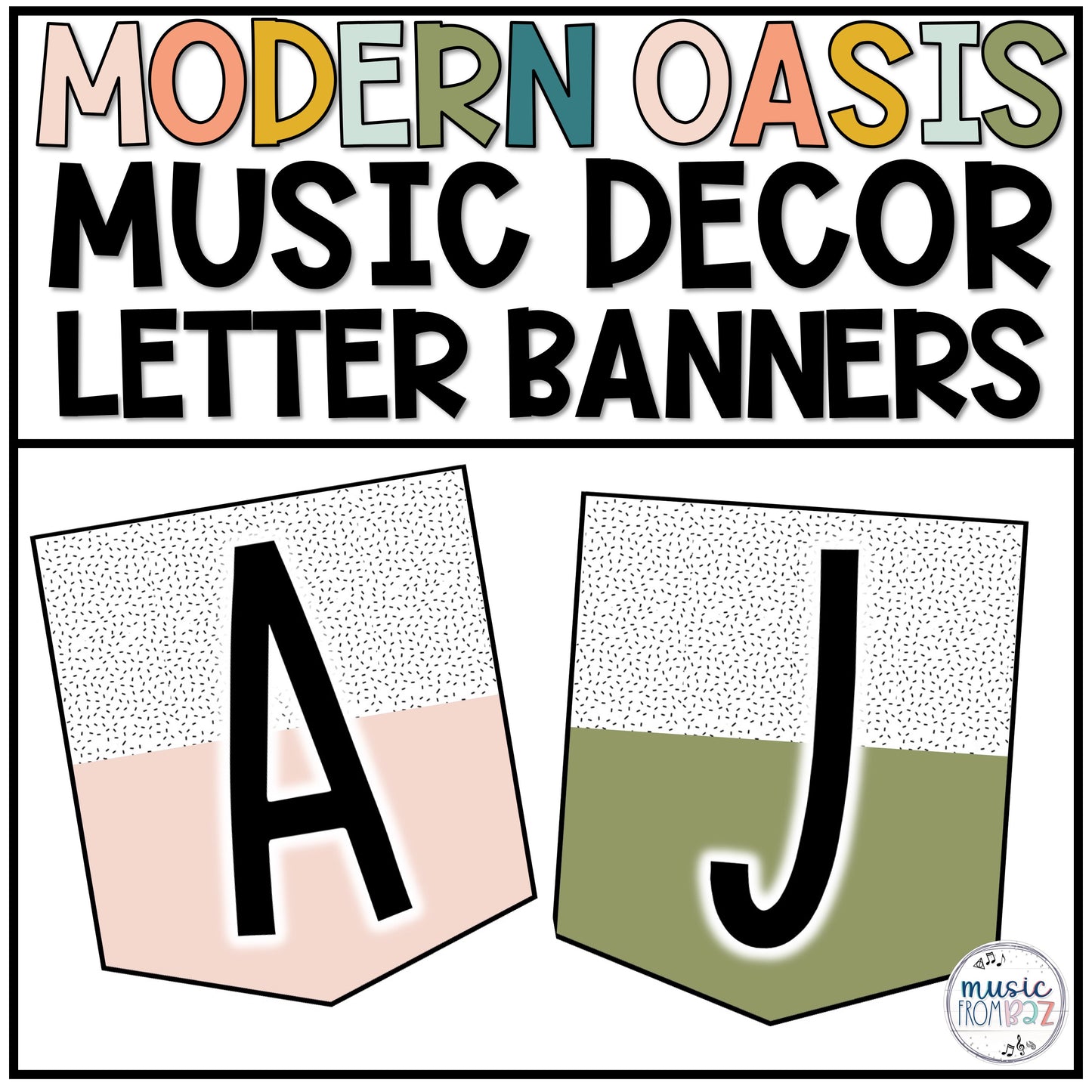 Music Classroom Decor - Letter Banners - Modern Oasis