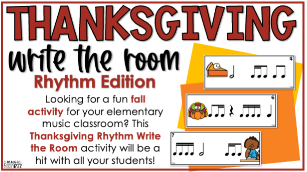 Thanksgiving Rhythm Write the Room Elementary Music Game & Scavenger Hunt