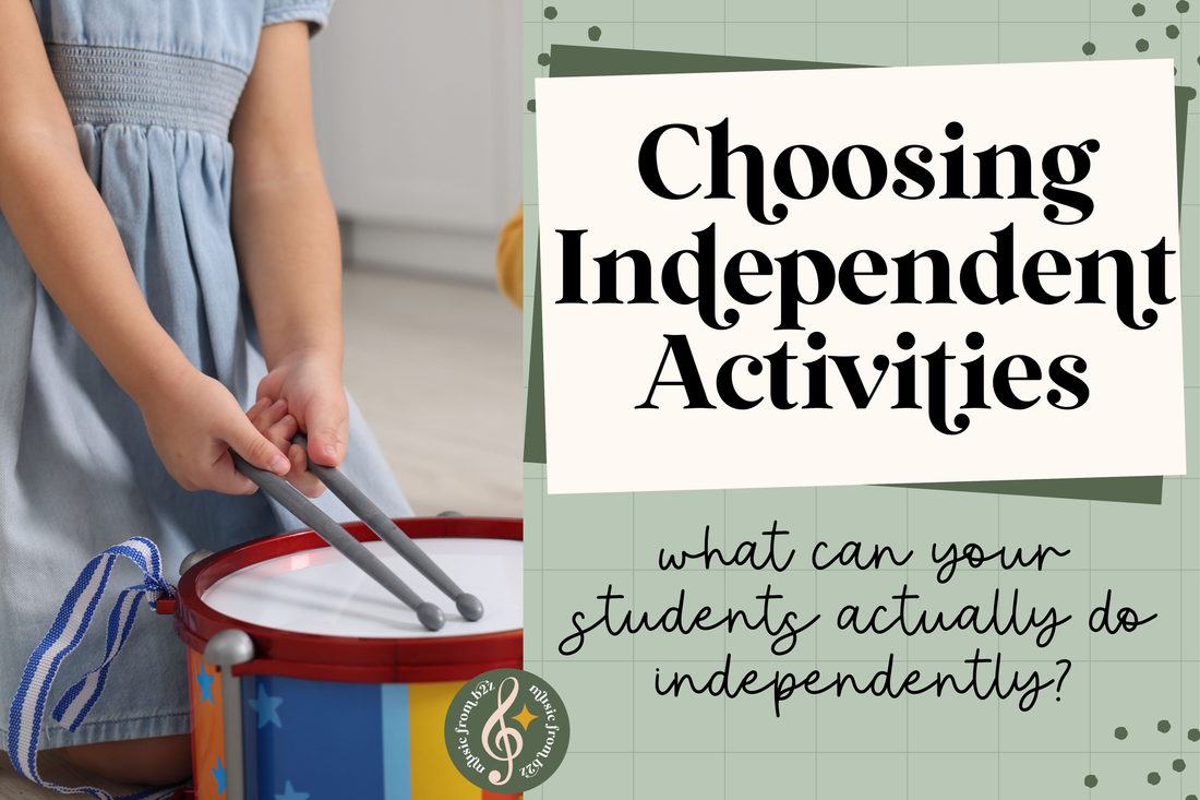 How to Choose Music Activities Students Can Actually Do Independently