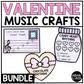 Valentine's Day Music Craft BUNDLE Valentine Music Bulletin Board Music Sub Plan