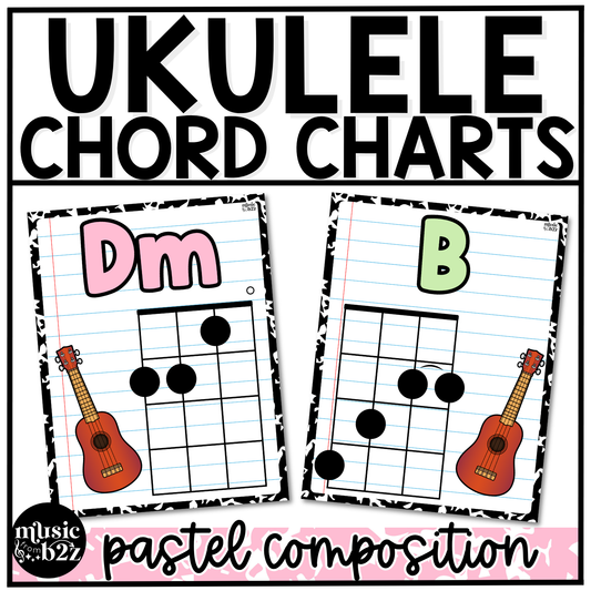 Pastel Composition Ukulele Chord Charts Posters Elementary Music Classroom Decor