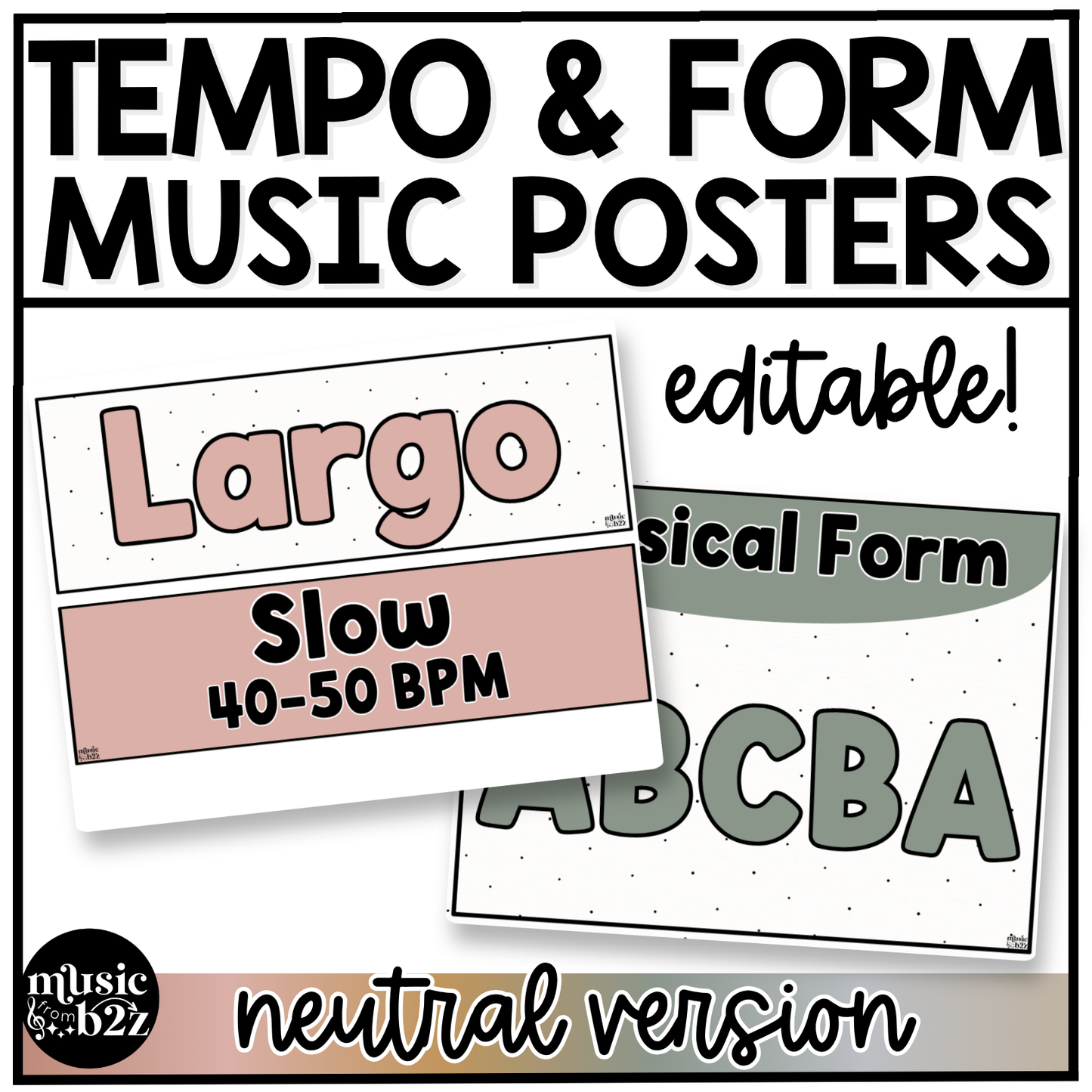 Neutral Music Tempo & Form Posters Elementary Music Classroom Decor Editable