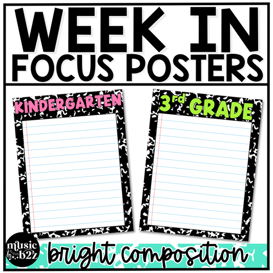Bright Composition Week in Focus Wall I Can Posters Elementary Music Classroom Decor
