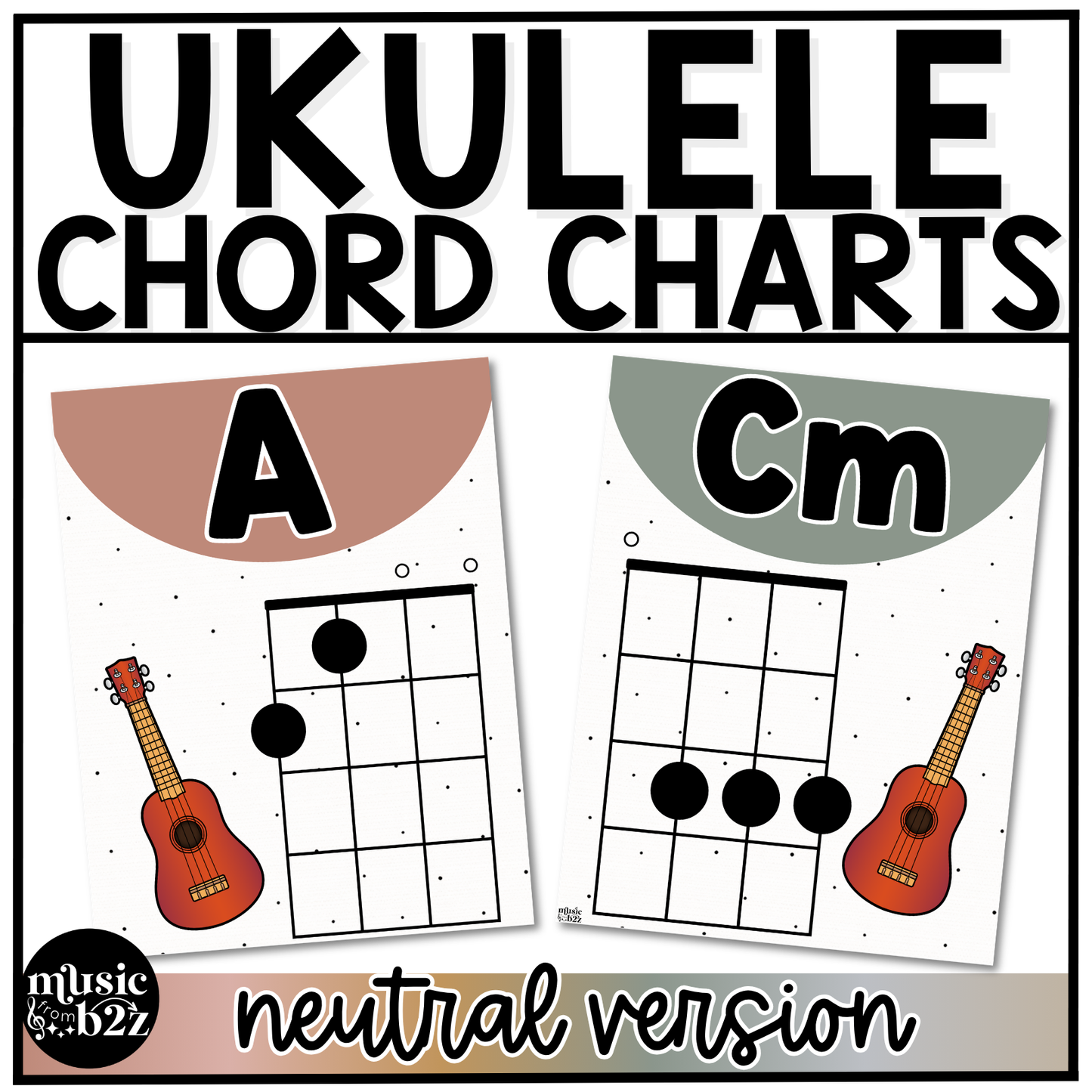 Neutral Ukulele Chord Charts Posters Elementary Music Classroom Decor