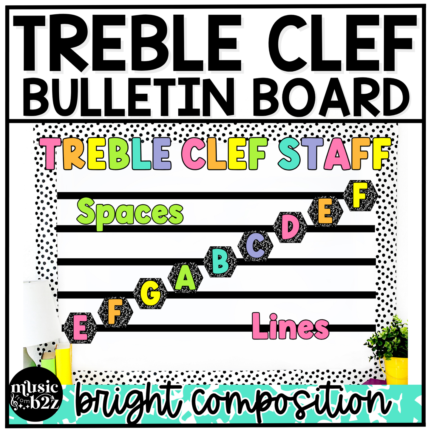 Bright Composition Treble Clef Bulletin Board Music Classroom Decor Lines & Spaces