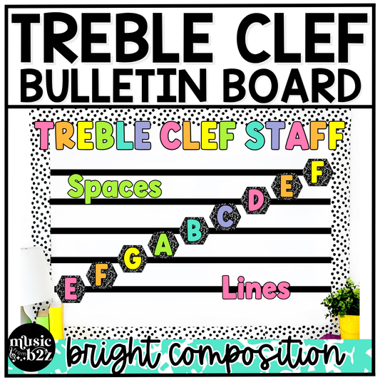 Bright Composition Treble Clef Bulletin Board Music Classroom Decor Lines & Spaces