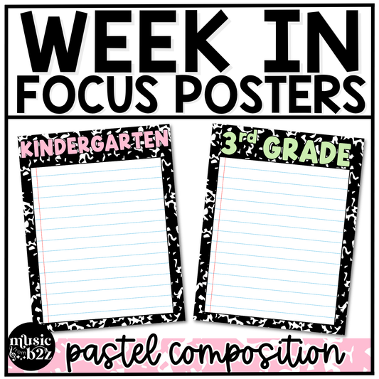 Pastel Composition Week in Focus Wall I Can Posters Elementary Music Classroom Decor