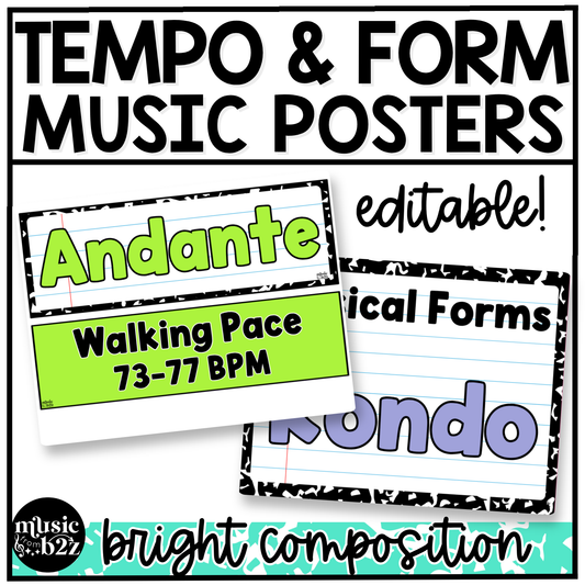 Bright Composition Music Tempo & Form Posters Elementary Music Classroom Decor Editable