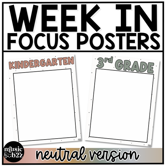 Neutral Week in Focus Wall I Can Posters Elementary Music Classroom Decor