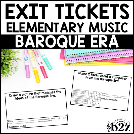 Baroque Musical Era Exit Tickets & Rubrics Editable Elementary Music Assessment