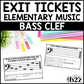 Bass Clef Exit Tickets & Rubrics Editable Elementary Music Assessment Exit Slips