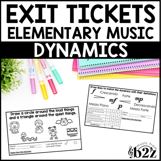 Dynamics Exit Tickets & Rubrics Editable Elementary Music Assessment Exit Slips