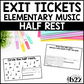 Half Rest Exit Tickets & Rubrics Editable Elementary Music Rhythm Assessment