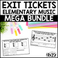 Elementary Music Exit Tickets BUNDLE Rubrics Editable Music Assessment