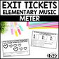 Meter Time Signature Exit Tickets & Rubrics Editable Elementary Music Assessment