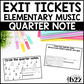 Quarter Note Exit Tickets & Rubrics Editable Elementary Music Rhythm Assessment