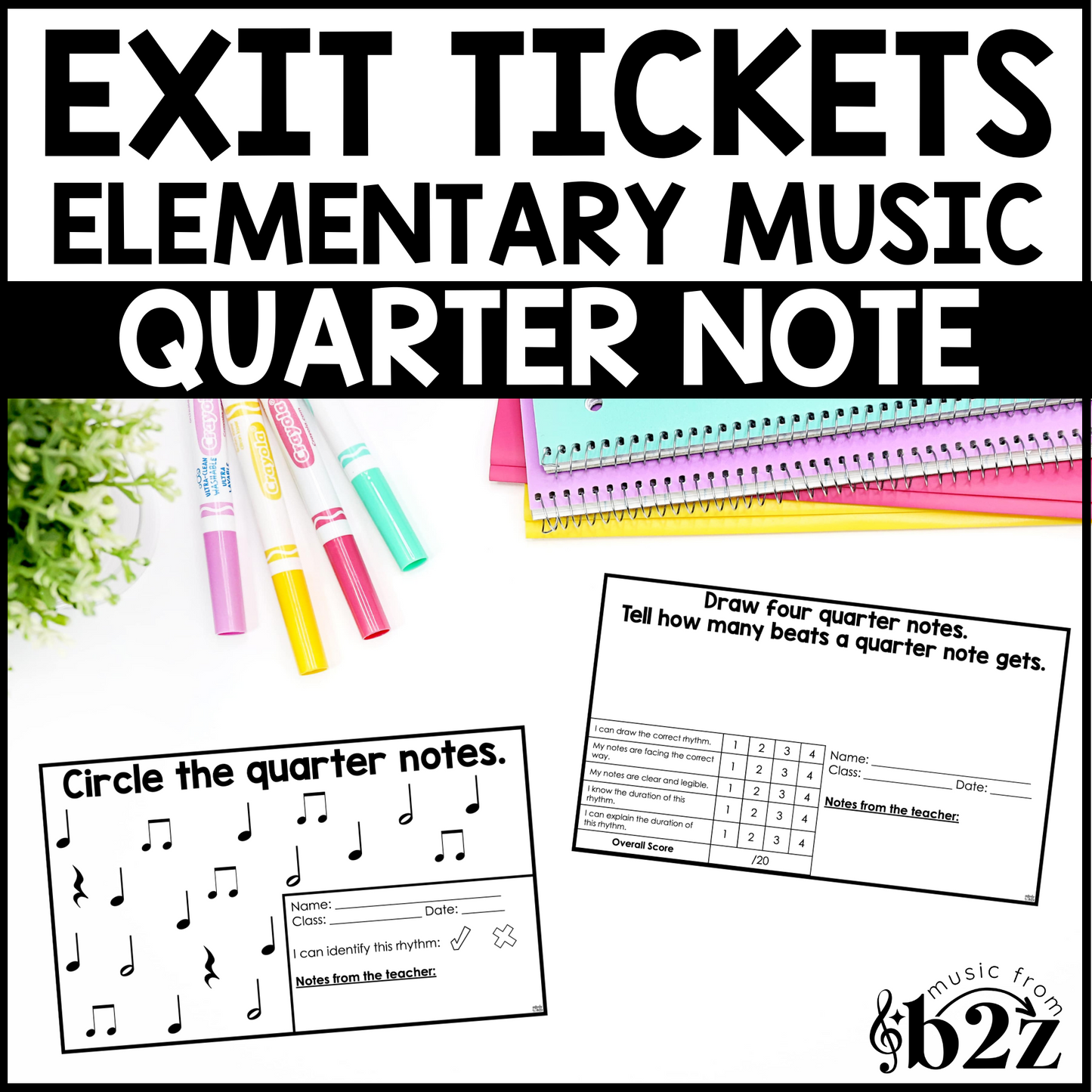 Quarter Note Exit Tickets & Rubrics Editable Elementary Music Rhythm Assessment