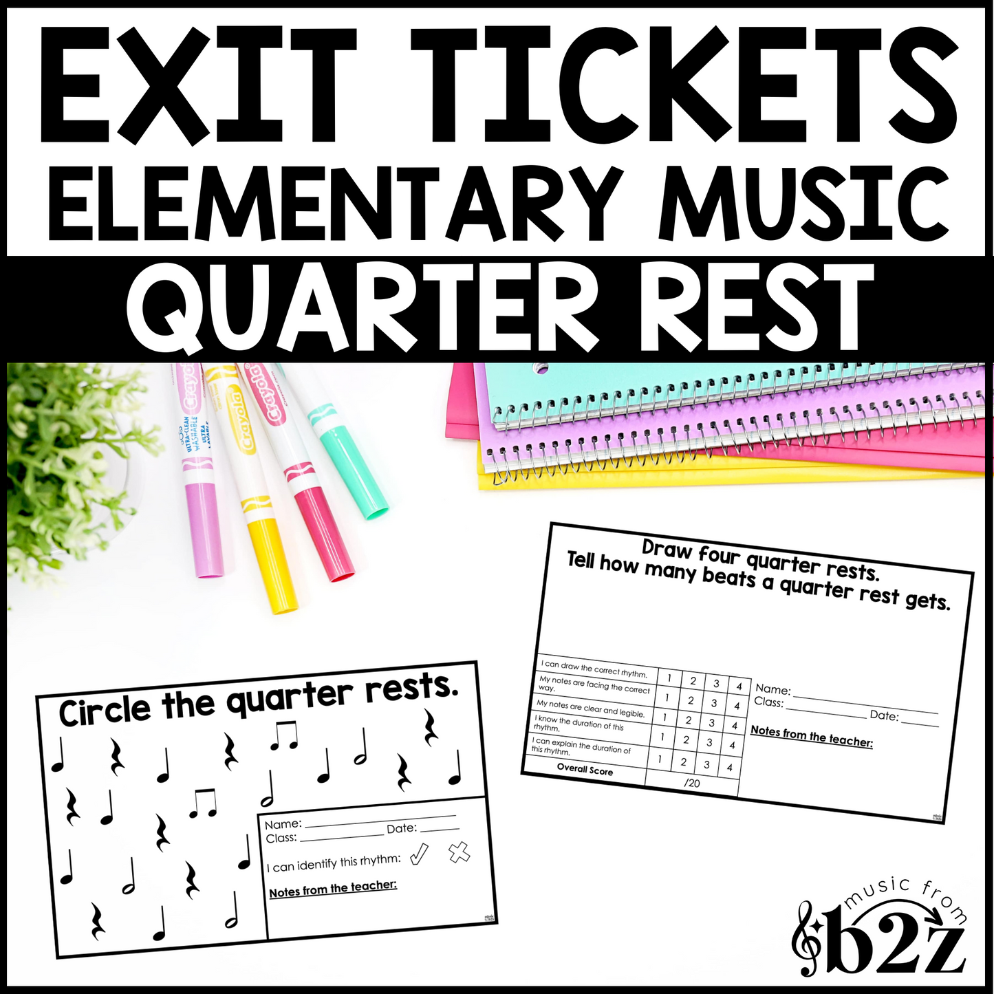Quarter Rest Exit Tickets & Rubrics Editable Elementary Music Rhythm Assessment