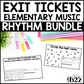 Rhythm Exit Tickets BUNDLE Rubrics Editable Elementary Music Assessment