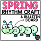 Spring Music Craft Music Bulletin Board Spring Music Sub Plans Rhythm Craft