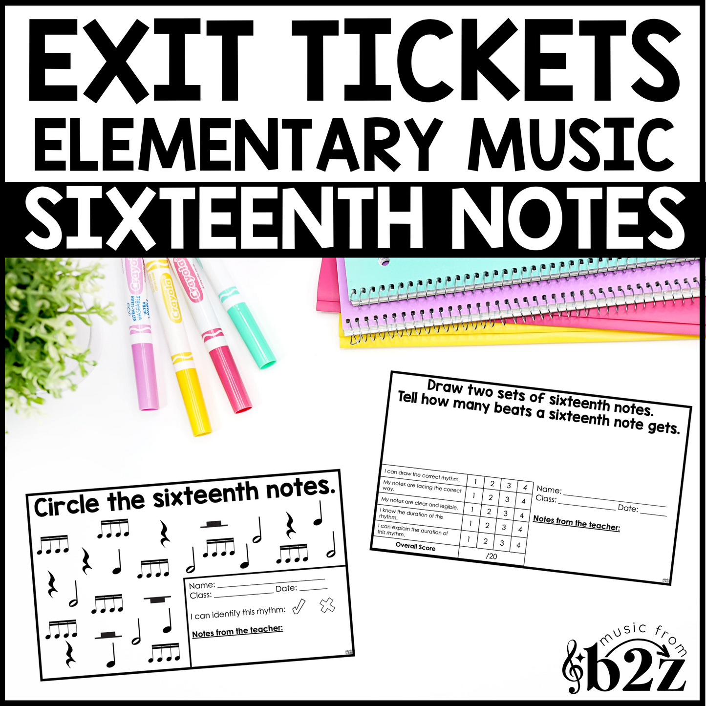 Sixteenth Notes Exit Tickets Rubrics Editable Elementary Music Rhythm Assessment