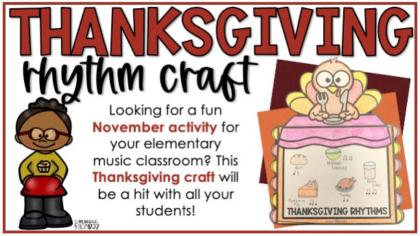 Thanksgiving Music Activity - Rhythm Lesson & Craft - Elementary Music Plan