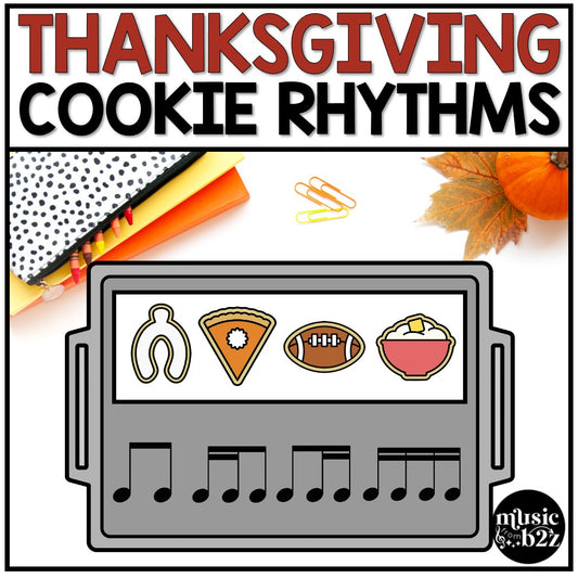 Thanksgiving Rhythm Cookies Elementary Music Centers Game Craft Composition