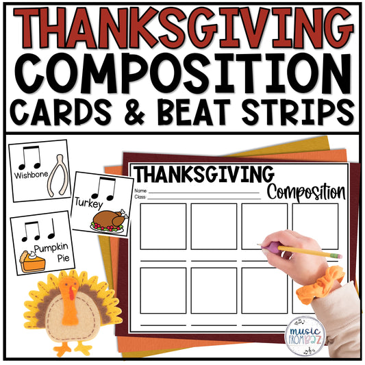 Thanksgiving Elementary Music Composition Rhythm Cards Worksheets & Beat Strips