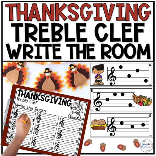 Thanksgiving Treble Clef Notes Music Write the Room Game & Turkey Scavenger Hunt