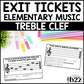 Treble Clef Exit Tickets & Rubrics Editable Elementary Music Assessment