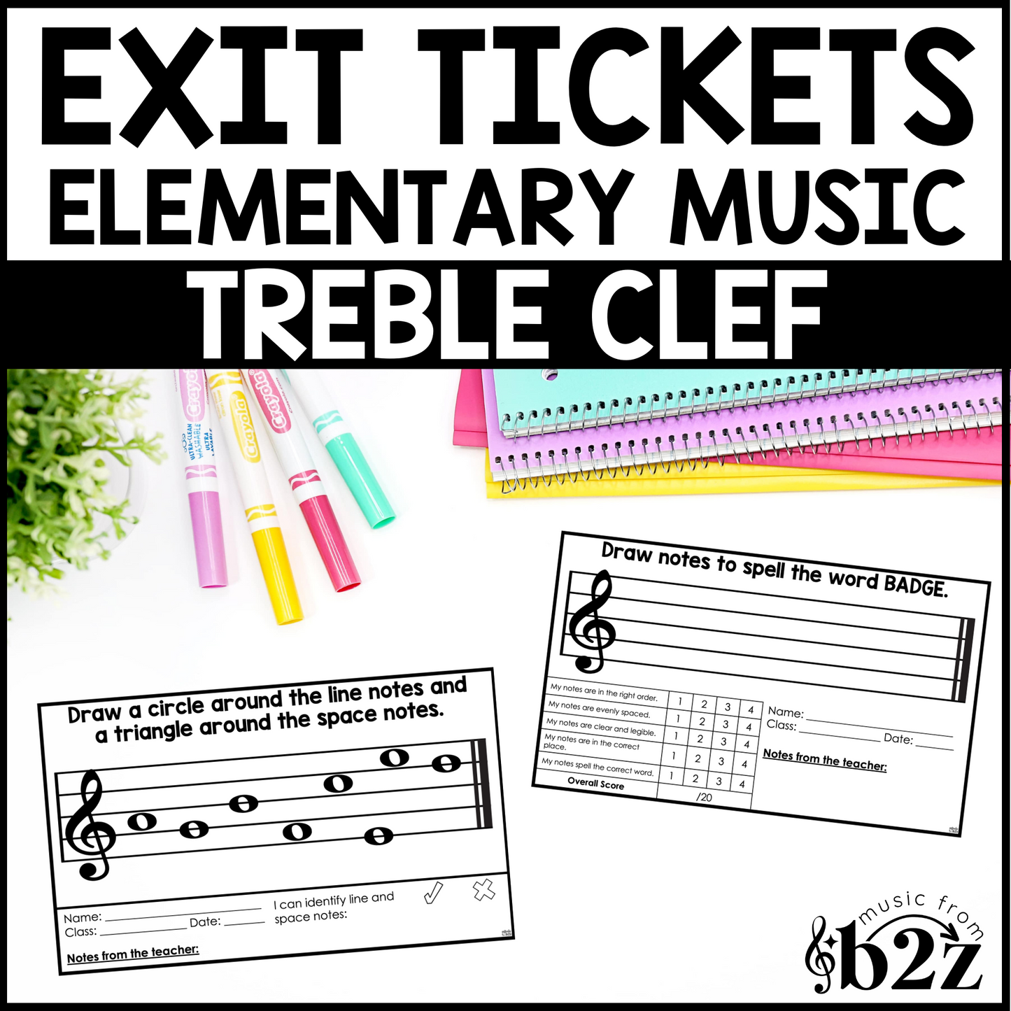Treble Clef Exit Tickets & Rubrics Editable Elementary Music Assessment