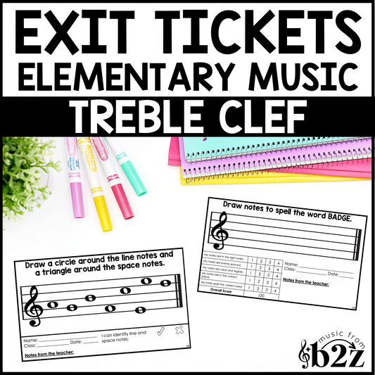 Treble Clef Exit Tickets & Rubrics Editable Elementary Music Assessment