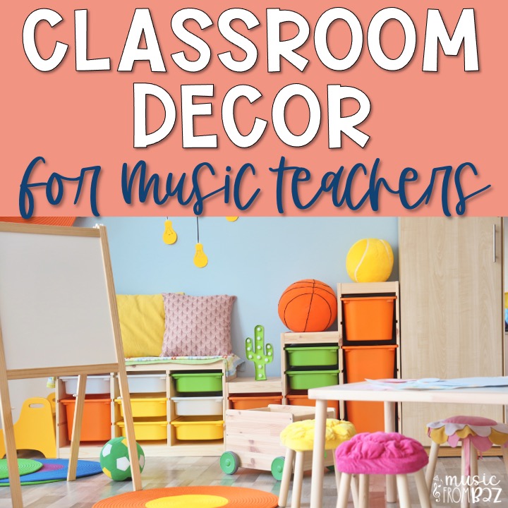 How to Keep Your Sanity When Planning Your Music Classroom Decor ...